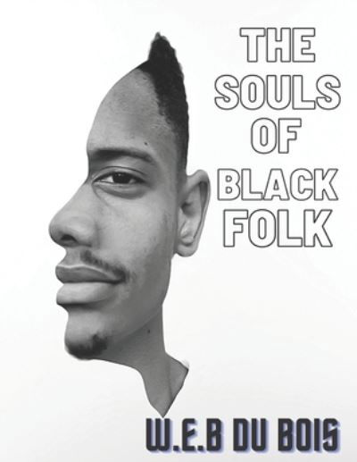 Cover for W E B Du Bois · The Souls of Black Folk (Taschenbuch) (2020)