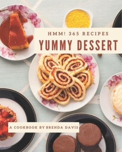 Cover for Brenda Davis · Hmm! 365 Yummy Dessert Recipes (Paperback Book) (2020)