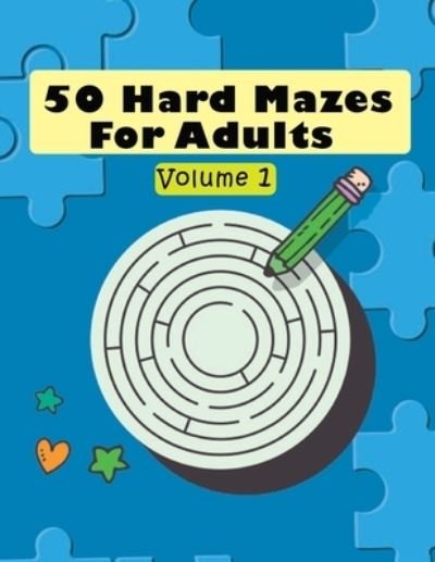 Cover for Onlygifts Publishing · 50 Hard Mazes For Adults Volume 1 (Paperback Book) (2021)