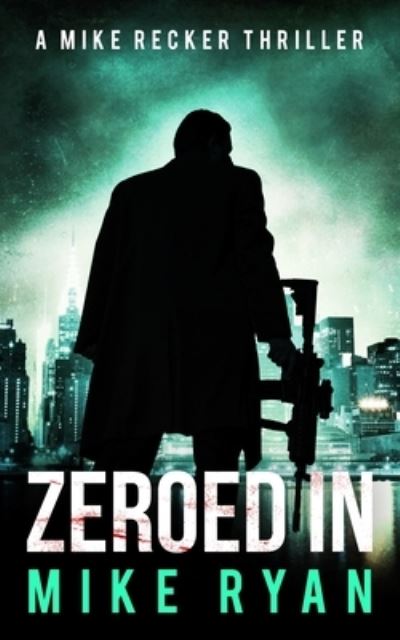 Cover for Mike Ryan · Zeroed In (Pocketbok) (2021)