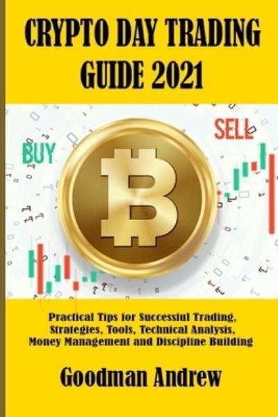 Cover for Independently Published · Crypto Day Trading Guide 2021 (Taschenbuch) (2021)