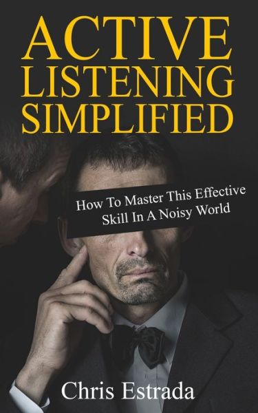 Cover for Chris Estrada · Active Listening Simplified (Paperback Book) (2021)