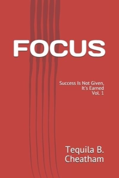 Cover for Tequila B Cheatham · Focus (Paperback Book) (2021)