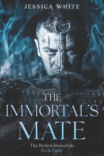 Cover for Jessica White · The Immortal's Mate: A Dark Paranormal Fantasy (The Broken Immortals Book 8) - The Broken Immortals (Paperback Book) (2022)