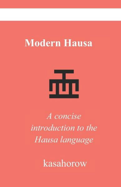 Cover for Kasahorow · Modern Hausa: A concise introduction to the Hausa language (Paperback Book) (2022)