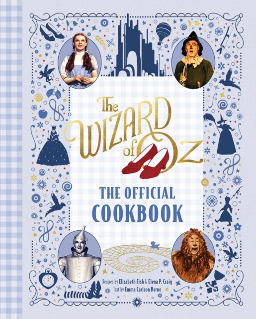 Cover for Elena P. Craig · The Wizard of Oz: The Official Cookbook (Hardcover Book) (2024)