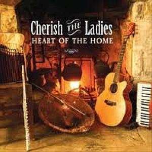 Cover for Cherish the Ladies · Heart of the Home (CD) (2018)