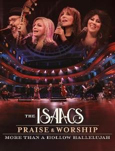 Cover for The Isaacs · Praise &amp; Worship: More Than a Hollow Hallelujah (DVD) (2024)