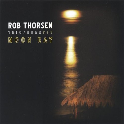 Cover for Rob Thorsen · Moon Ray (CD) (2005)