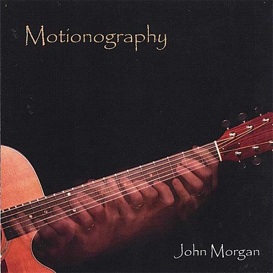 Motionography - Morgan John - Music - JOHN MORGAN - 0634479313196 - May 23, 2006