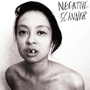 Negative Scanner - Negative Scanner - Música - TROUBLE IN MIND - 0700686988196 - 9 de julho de 2015