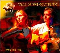 Cover for Hymn for Her · Year of the Golden Pig (CD) (2008)