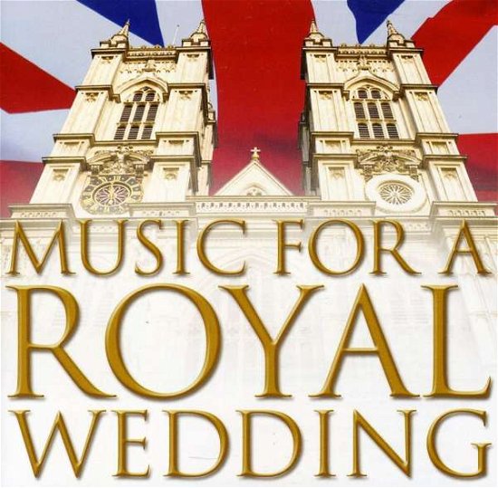 Music for a Royal Wedding - Varios Interpretes - Música - WEA - 0825646742196 - 26 de abril de 2011
