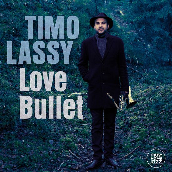 Cover for Timo Lassy · Love Bullet (CD) (2015)