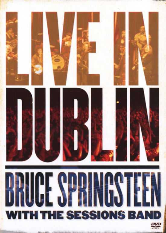 Live in Dublin - Bruce Springsteen with the Sessions Band - Films - UNTITLED - 0886970958196 - 5 juin 2007