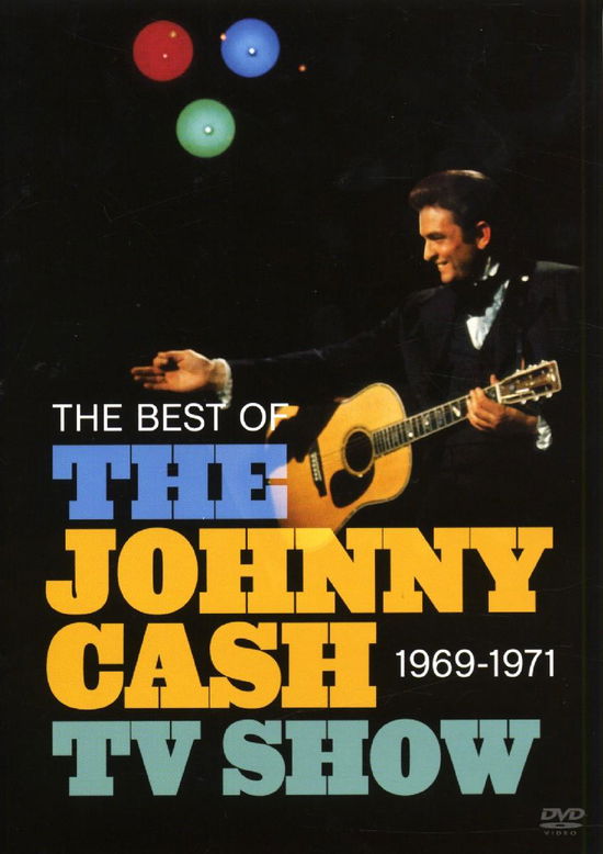 The Best of the Johnny Cash TV Show 1969-1971 - Johnny Cash - Elokuva - MUSIC VIDEO - 0886971539196 - tiistai 18. syyskuuta 2007