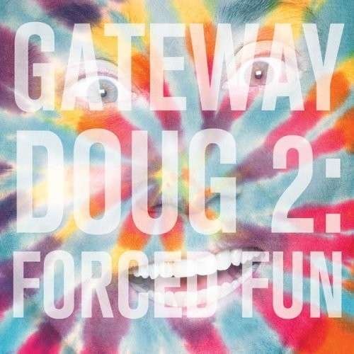 Cover for Doug Benson · Gateway Doug 2: Forced Fun (CD) (2014)