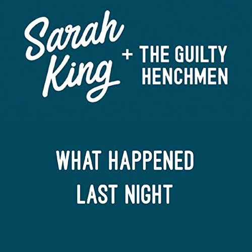 Cover for Sarah King · What Happened Last Night (CD) (2019)