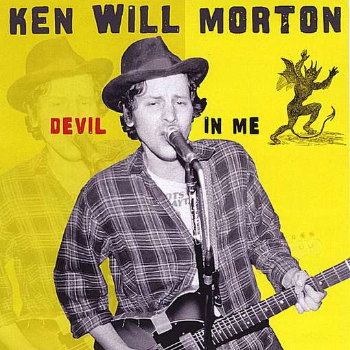 Cover for Ken Will Morton · Devil in Me (CD) (2008)