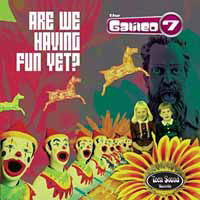 Cover for Galileo 7 · Are We Having Fun Yet? (LP) (2018)