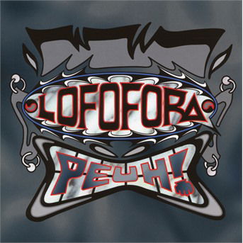 Cover for Lofofora  · Peuh ! (Réédition) (CD) (2019)