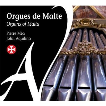 Cover for Mea / Aquilina · Organs of Malta (CD) (2011)