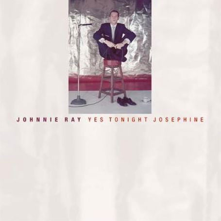 Yes Tonight Josephine - Johnny Ray - Music - BEAR FAMILY - 4000127163196 - October 22, 1999