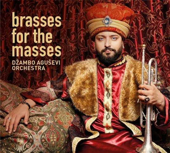 Cover for Dzambo Agusevi Orchestra · Brasses For The Masses (LP) (2020)
