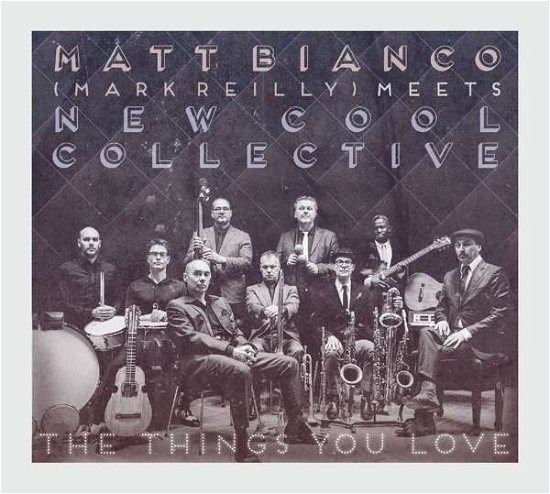 Cover for Matt Bianco · The Things You Love (CD) (2016)