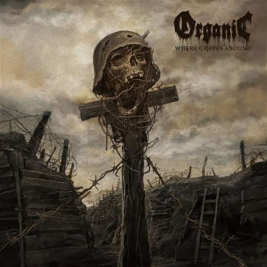 Cover for Organic · Where Graves Abound (CD) (2021)