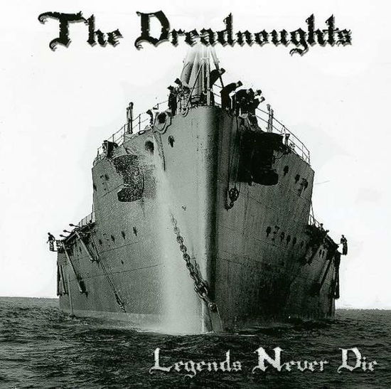 Legends Never Die - Dreadnoughts - Musik - DESTINY - 4250137222196 - 19. juli 2019