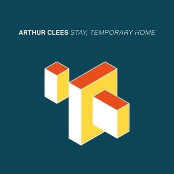 Stay, Temporary Home - Arthur Clees - Musik - MACROLON - 4251804143196 - 13. Oktober 2023
