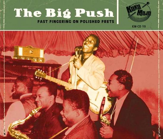 The Big Push - Big Push / Various - Muzyka - KOKO MOJO - 4260072728196 - 15 lutego 2019