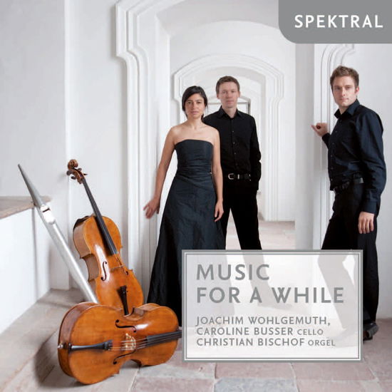 Music for a While (2 Violoncelli & Orgel) Spektral Klassisk - Wohlgemuth / Busser / Bischof - Musik - DAN - 4260130381196 - 15. september 2016
