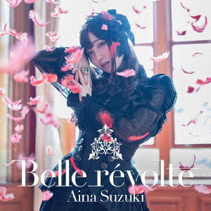 Cover for Aina Suzuki · Belle Revolte (CD) [Japan Import edition] (2021)