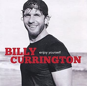 Cover for Billy Currington · Enjoy Yourself (CD) [Japan Import edition] (2021)