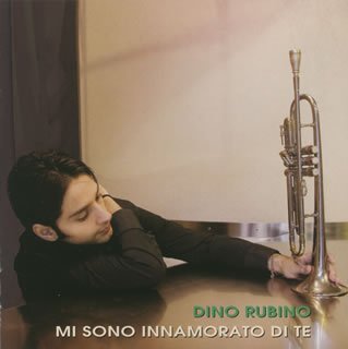 Mi Sono Innamorato Di Te - Dino Rubino - Musik - VENUS RECORDS INC. - 4571292510196 - 17. december 2008