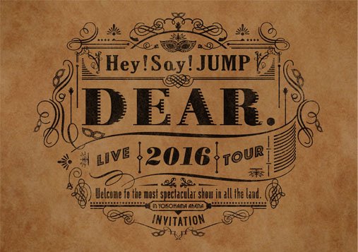 Cover for Hey! Say! Jump · Live Tour 2016 Dear. (MDVD) [Japan Import edition] (2017)