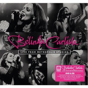 Cover for Belinda Carlisle · Live from Metropolis Studios (CD) [Japan Import edition] (2014)