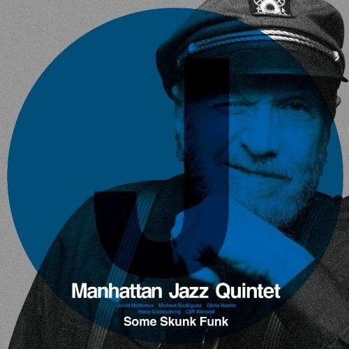 Cover for Manhattan Jazz Quintet · Some Skunk Funk (CD) [Japan Import edition] (2017)