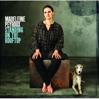 Cover for Madeleine Peyroux · Standing on the Rooftop (CD) (2011)