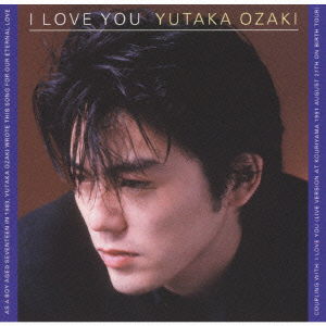 Cover for Yutaka Ozaki · I Love You (CD) [Japan Import edition] (2001)