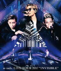 Cover for W-inds. · W-inds. Live Tour 2017 `invisible` (MBD) [Japan Import edition] (2017)