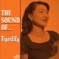 Cover for Tigerlily · The Sound Of...tigerlily (CD) [Japan Import edition] (2023)