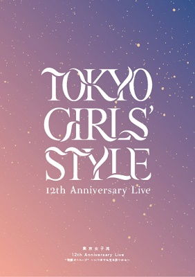 Cover for Tokyo Girls` Style · Tokyo Girls` Style 12th Anniversary Live *monogatari No 1 Page* -itsu Made Mo Hi (MBD) [Japan Import edition] (2023)