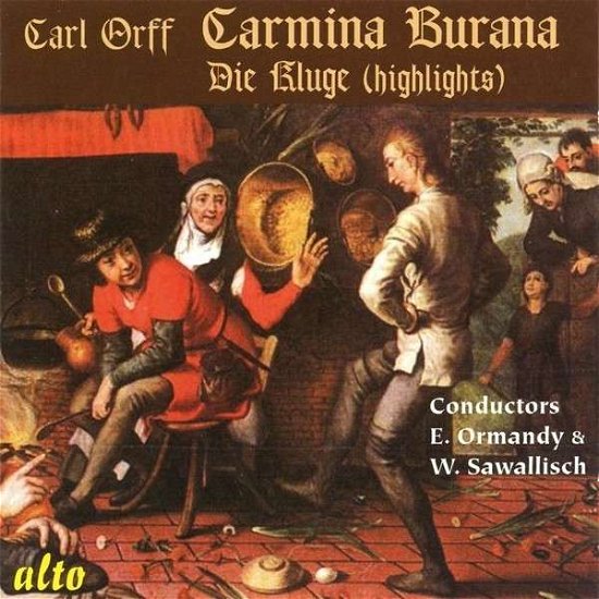 Orff: Carmina Burana / Die Kluge (Highlights) - Philadephia / Ormandy / Philh / Sawallisch - Music - ALTO CLASSICS - 5055354412196 - May 27, 2013