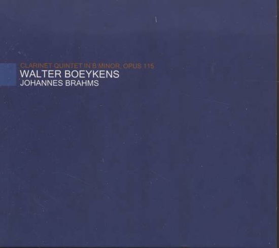 Cover for Ensemble Walter Boeykens · Clarinet Quintet (CD) [Digipak] (2008)