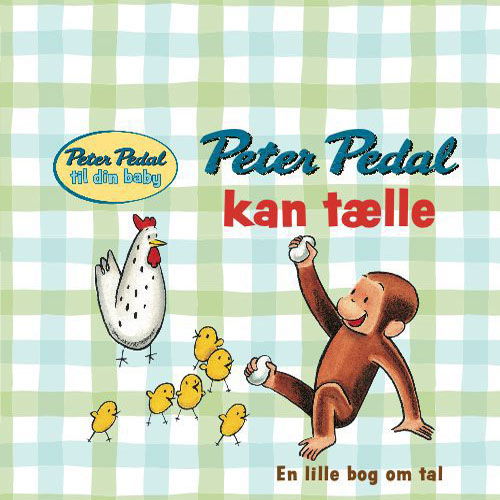 Peter Pedal til din baby: Peter Pedal kan tælle - Rey - Books - Carlsen/Litas - 5704862013196 - January 11, 2011