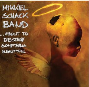 Cover for Mikkel Schack Band · About to Destroy So (CD) (2007)