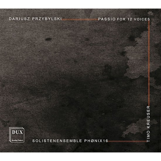 Cover for Przybylski / Kreuser · Passio for 12 Voices (CD) (2015)